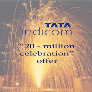 Tata Indicom 20 million celebration offer