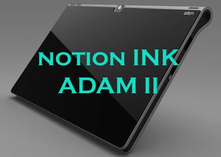 Notion Ink Adam II Tablet